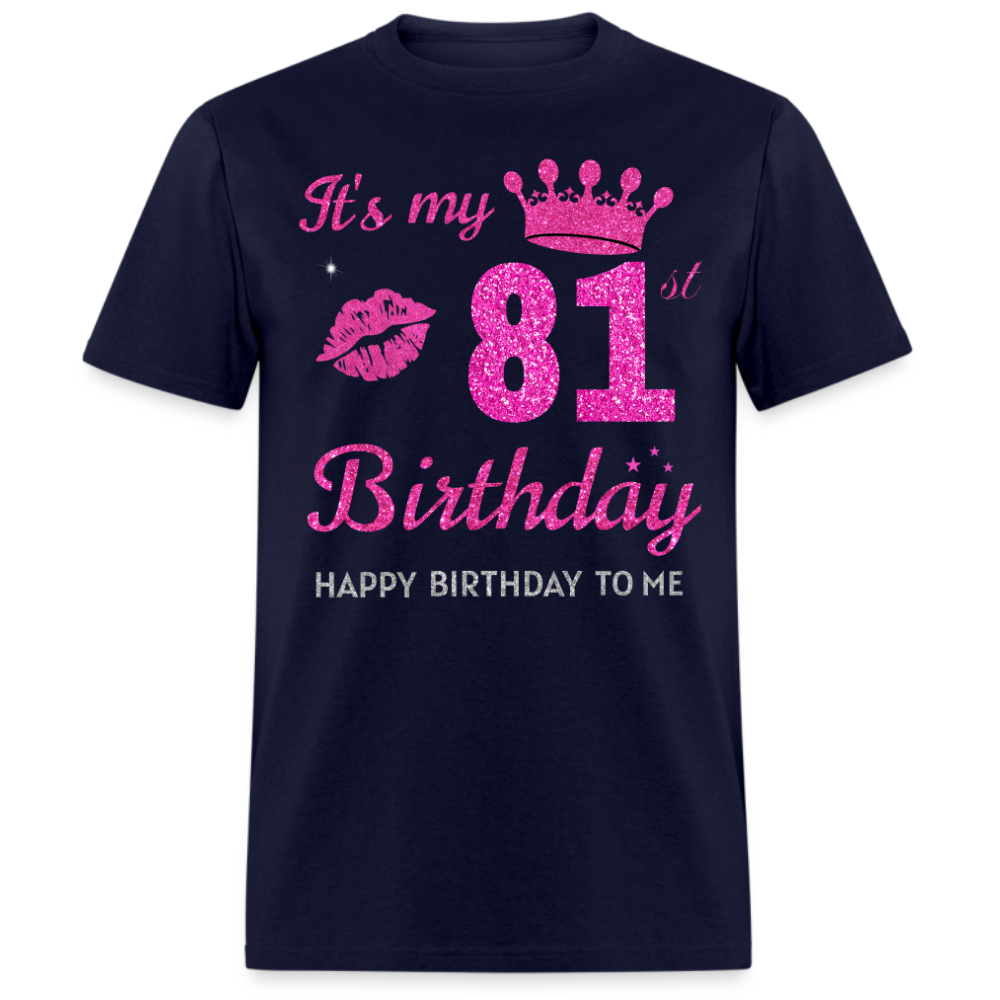 MY 81ST BIRTHDAY UNISEX SHIRT