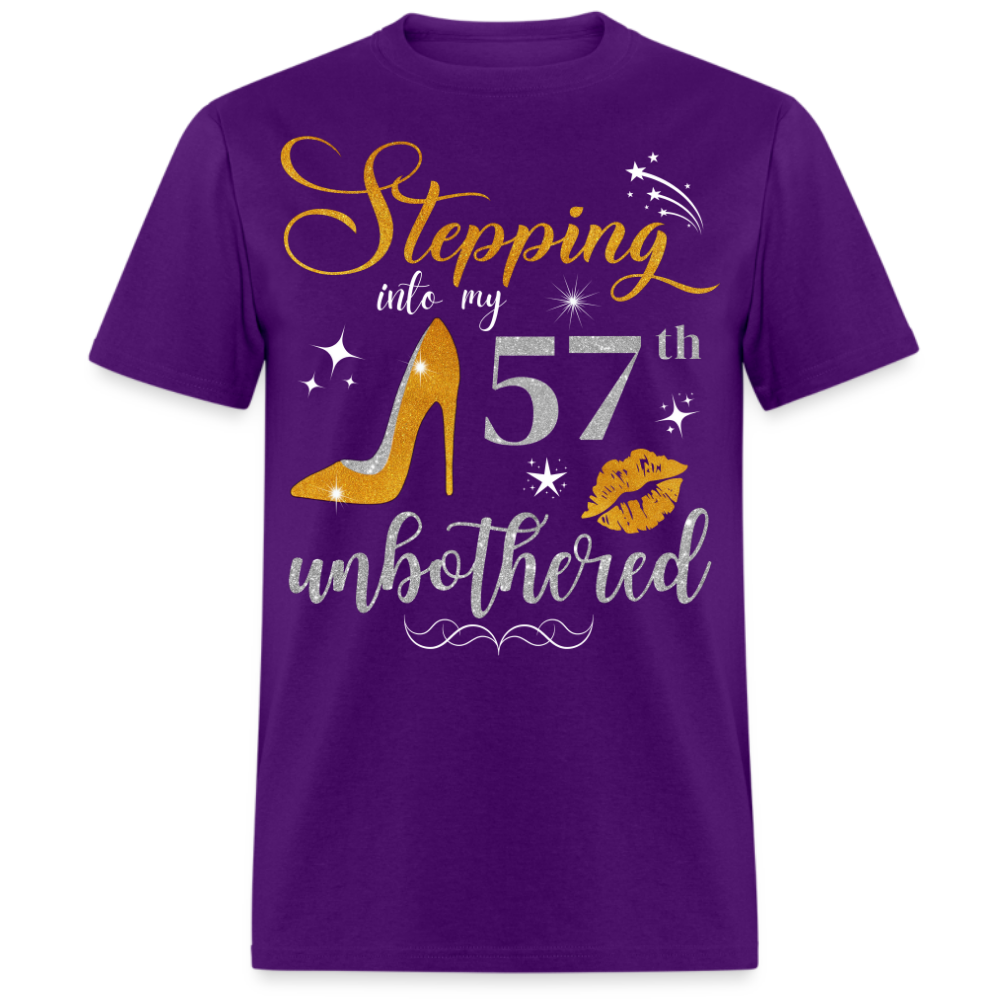 STEPPING INTO 57 UNBOTHERED UNISEX SHIRT