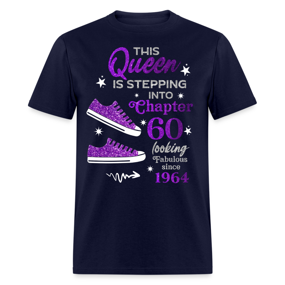 THIS QUEEN IS STEPPING INTO CHAPTER 60-1964 UNISEX SHIRT