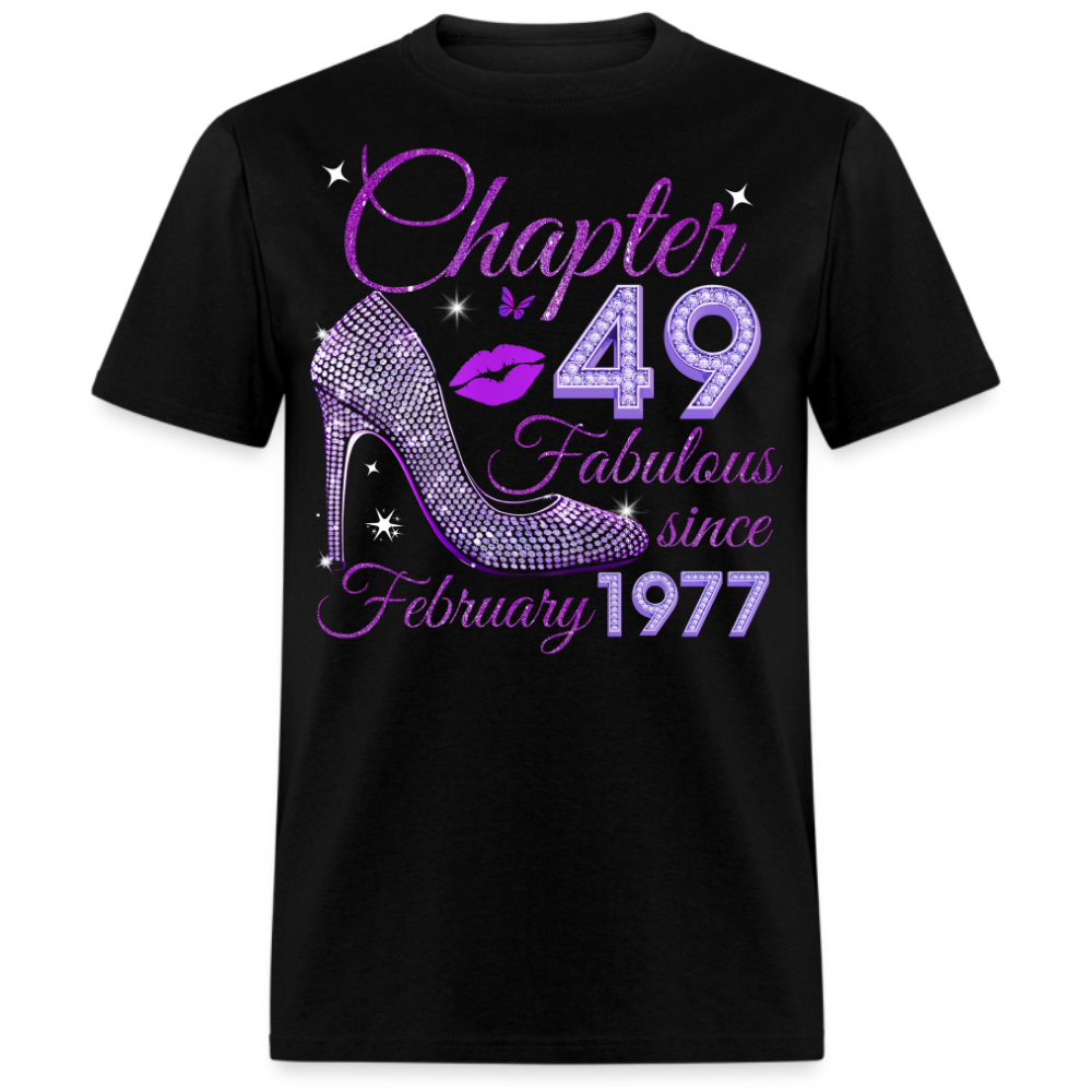 CHAPTER 49 FABULOUS SINCE FEBRUARY 1977 UNISEX SHIRT