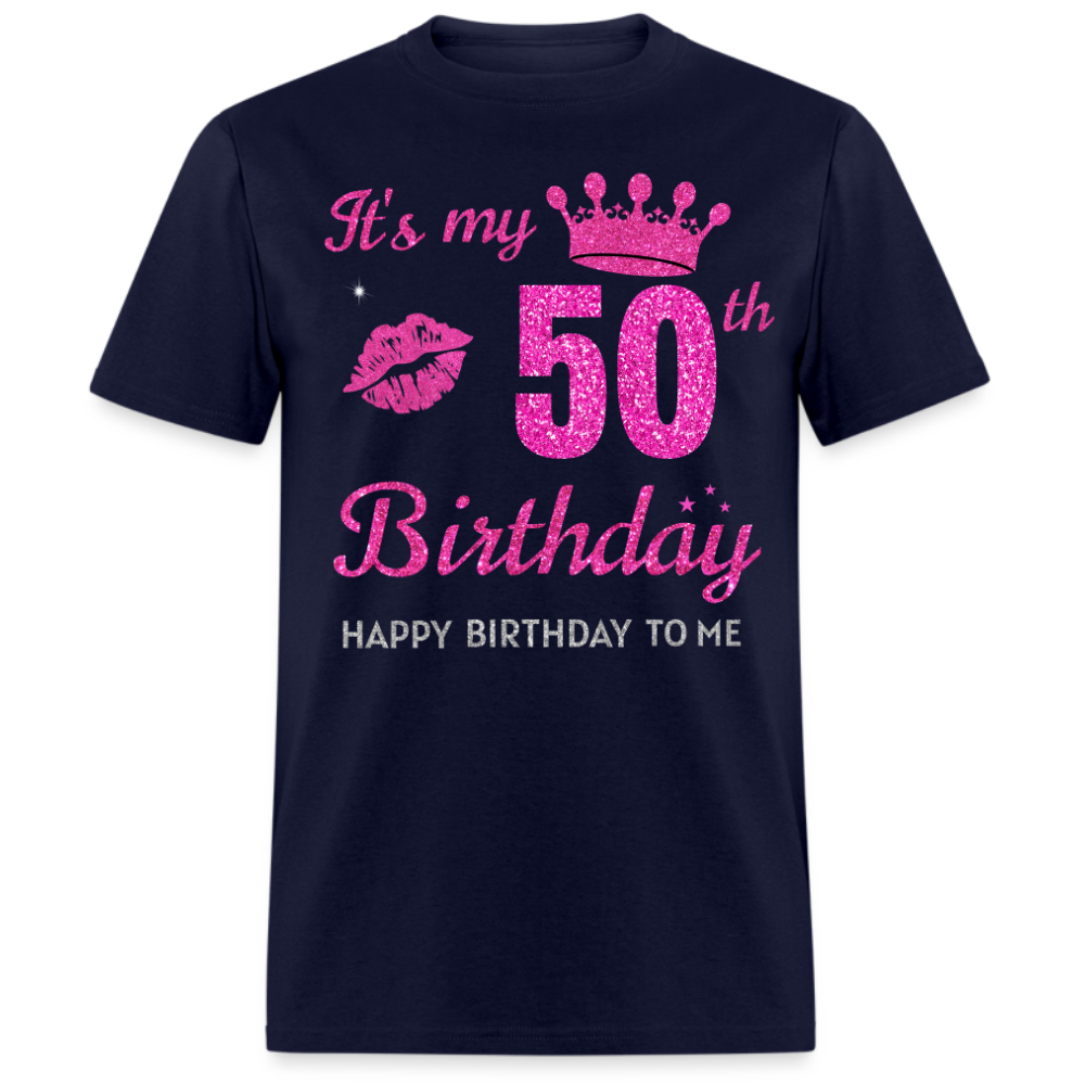 MY 50TH BIRTHDAY UNISEX SHIRT