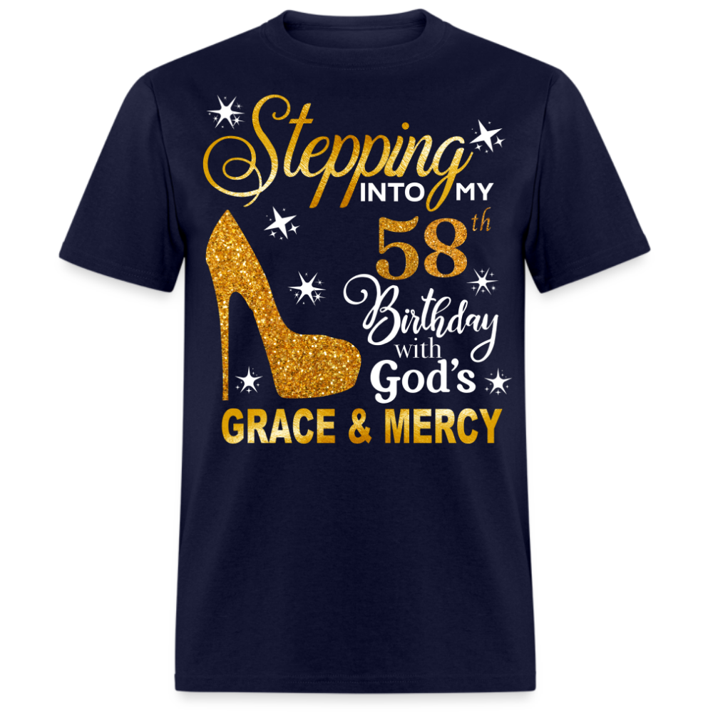 STEPPING INTO MY 58TH BIRTHDAY WITH GOD'S GRACE & MERCY UNISEX SHIRT