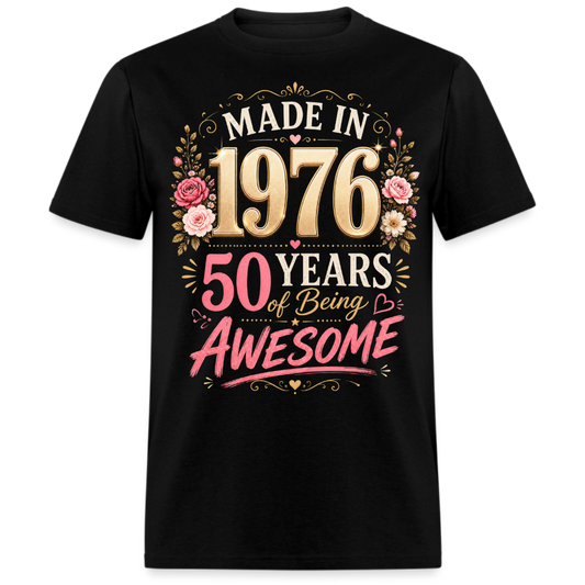 MADE IN 1976-50 YEAR UNISEX SHIRT
