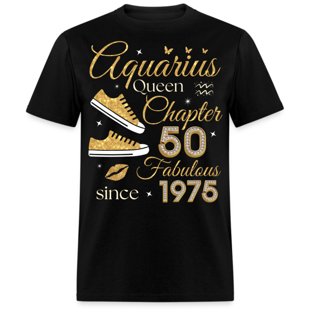 AQUARIUS QUEEN CHAPTER 50 FAB SINCE 1975 UNISEX SHIRT