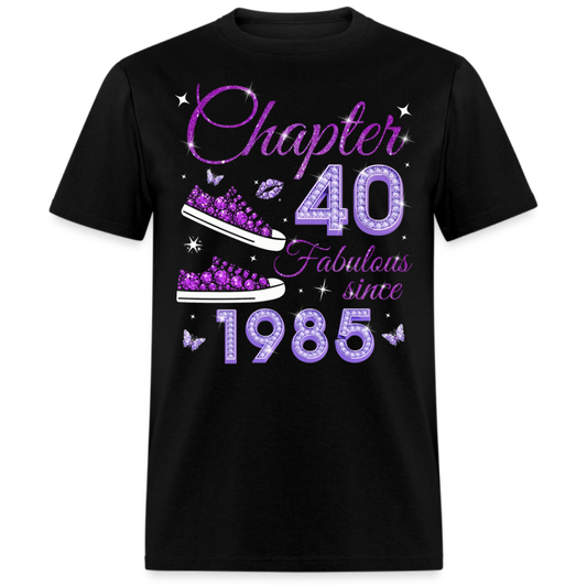 CHAPTER 40 FAB SINCE 1985 UNISEX SHIRT