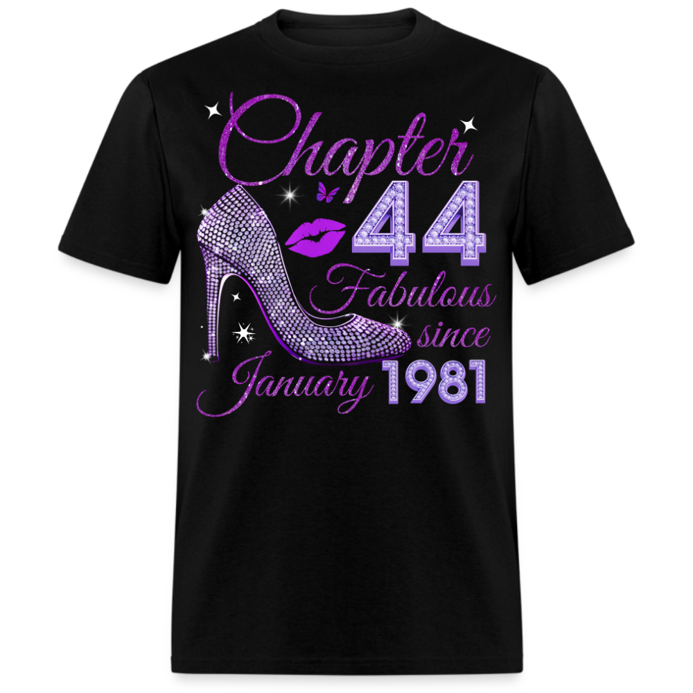 CHAPTER 44 FABULOUS SINCE JANUARY 1981 UNISEX SHIRT