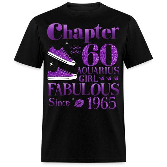 CHAPTER 60 AQUARIUS GIRL FAB SINCE 1965 UNISEX SHIRT