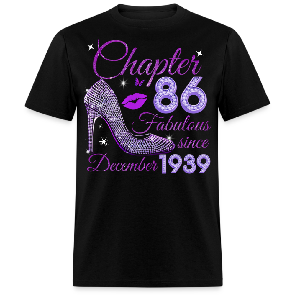 CHAPTER 86 FABULOUS SINCE DECEMBER 1939 UNISEX SHIRT