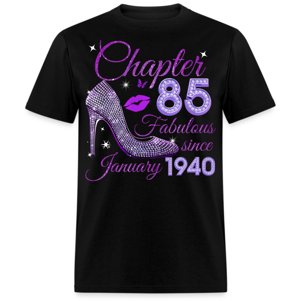 CHAPTER 85 FABULOUS SINCE JANUARY 1940 UNISEX SHIRT