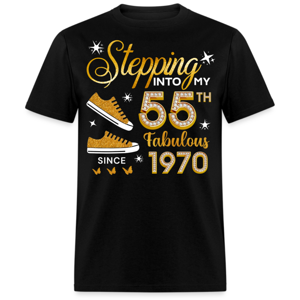 STEPPING INTO MY 55TH FABULOUS SINCE 1970 UNISEX SHIRT