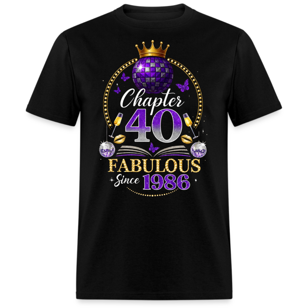 CHAPTER 40 FABULOUS SINCE 1986 UNISEX SHIRT