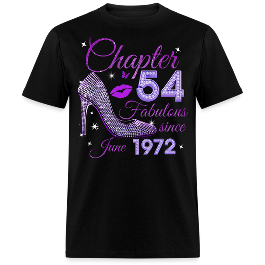 CHAPTER 54 FABULOUS SINCE JUNE 1972 UNISEX SHIRT