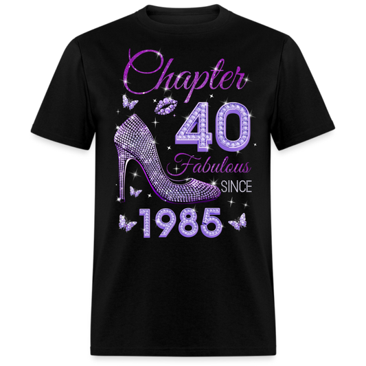 CHAPTER 40 FAB SINCE 1985 UNISEX SHIRT