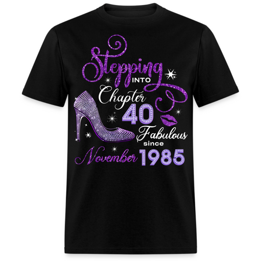 STEPPING INTO CHAPTER 40 FAB SINCE NOVEMBER 1985 UNISEX SHIRT