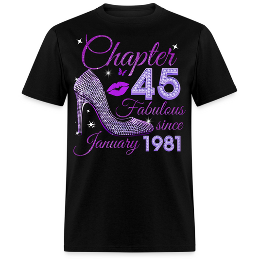 CHAPTER 45 FABULOUS SINCE JANUARY 1981 UNISEX SHIRT