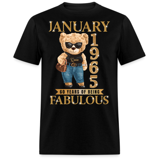 JANUARY QUEEN 1965 60 YEARS OF BEING FABULOUS UNISEX SHIRT