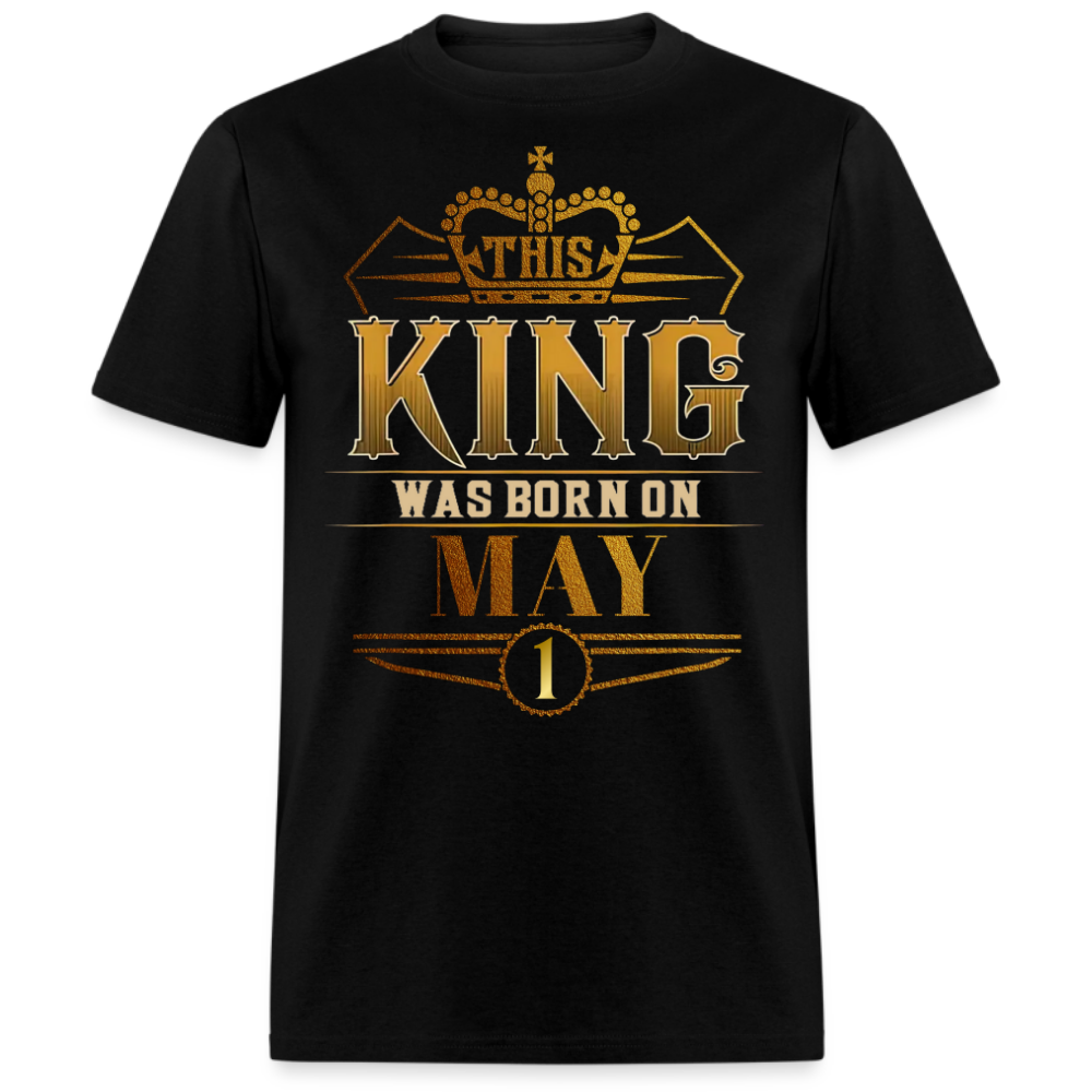 1ST MAY KING SHIRT