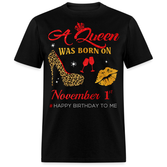 BIRTHDAY QUEEN NOVEMBER 1ST SHIRT