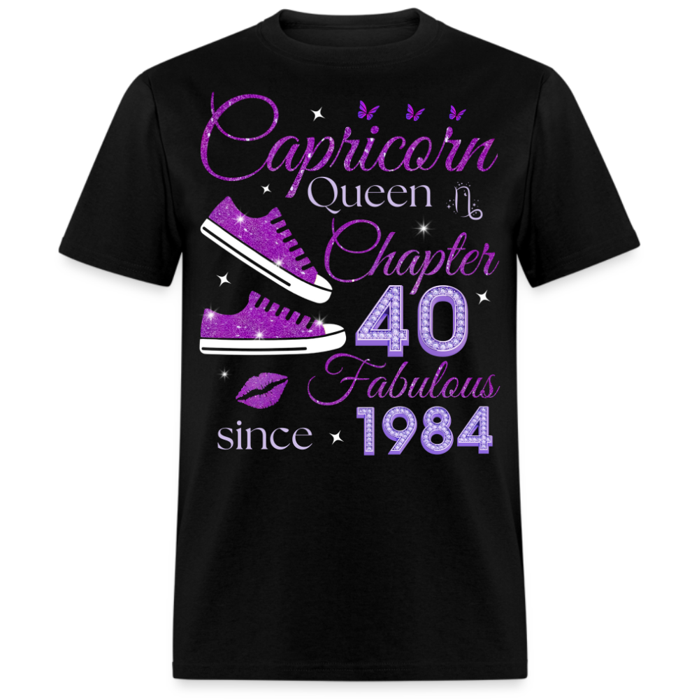 CAPRICORN QUEEN CHAPTER 40 FABULOUS SINCE 1984 UNISEX SHIRT