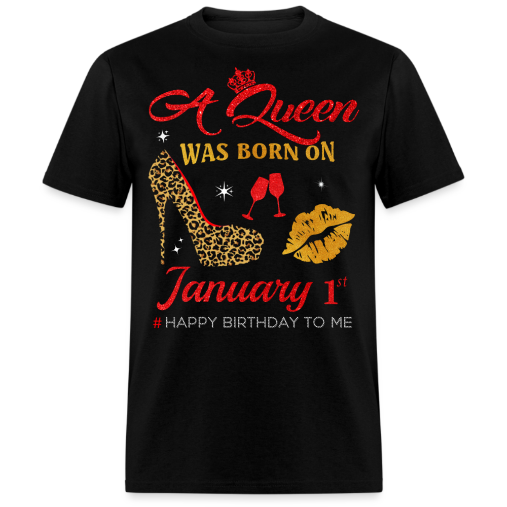 BIRTHDAY QUEEN JANUARY 1ST SHIRT