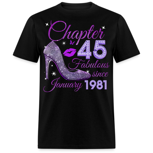 CHAPTER 45 FABULOUS SINCE JANUARY 1981 UNISEX SHIRT