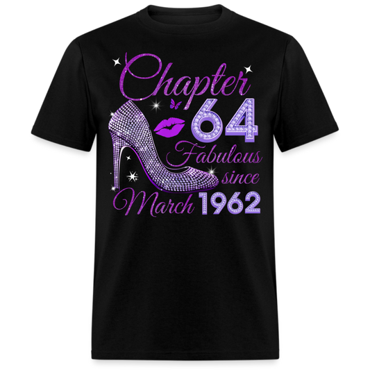 CHAPTER 64 FABULOUS SINCE MARCH 1962 UNISEX SHIRT