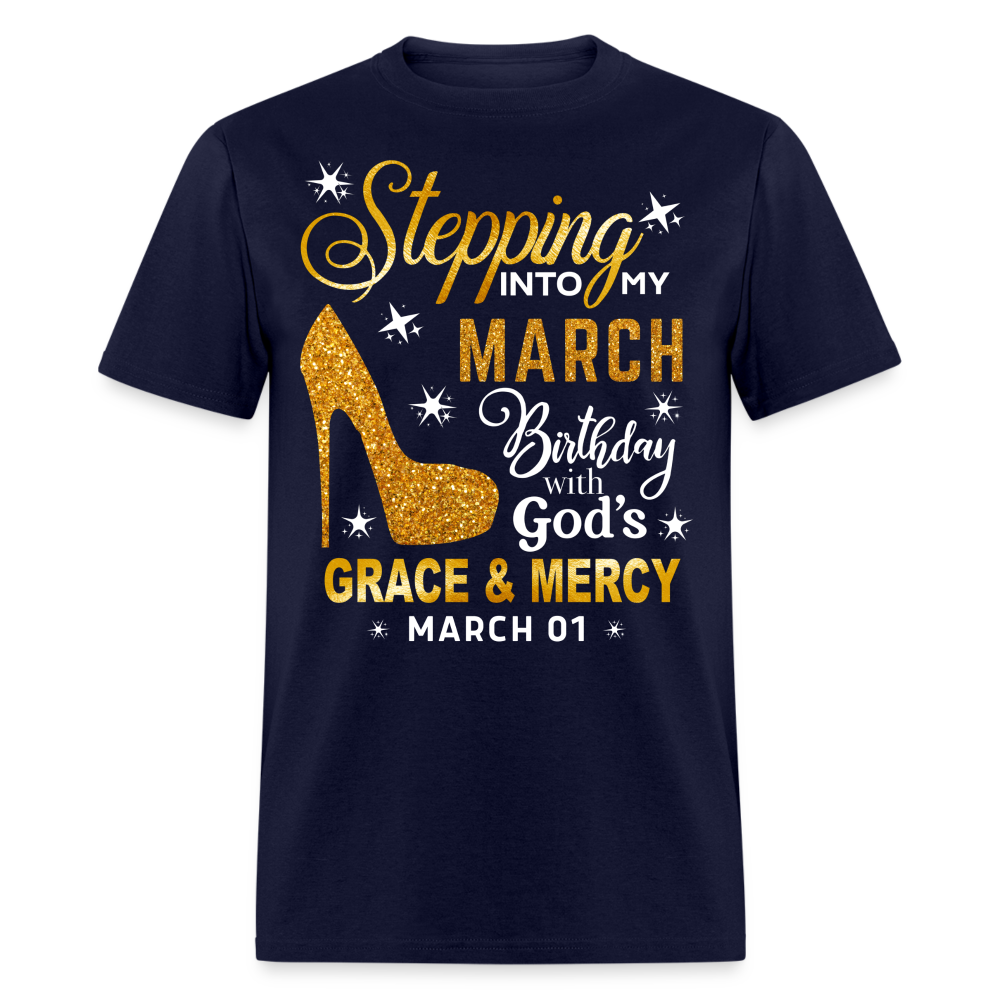 STEPPING INTO MY MARCH 01 BIRTHDAY UNISEX SHIRT