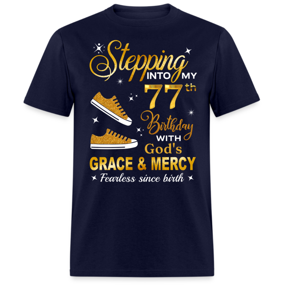 77TH BIRTHDAY FEARLESS SINCE BIRTH UNISEX SHIRT