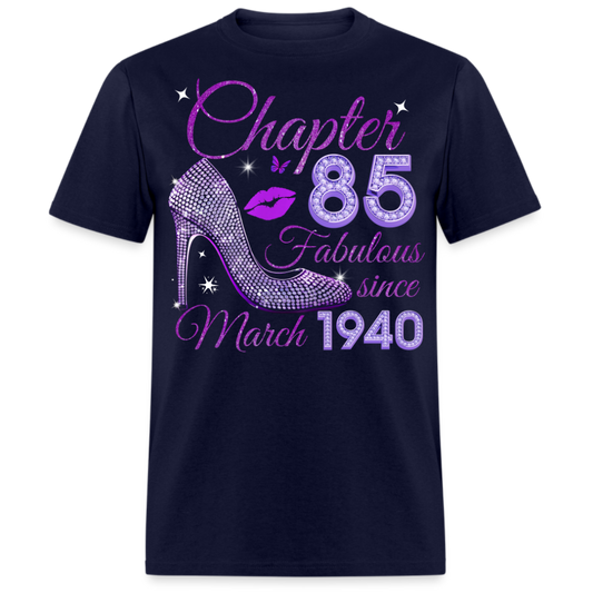 CHAPTER 85 FABULOUS SINCE MARCH 1940 UNISEX SHIRT