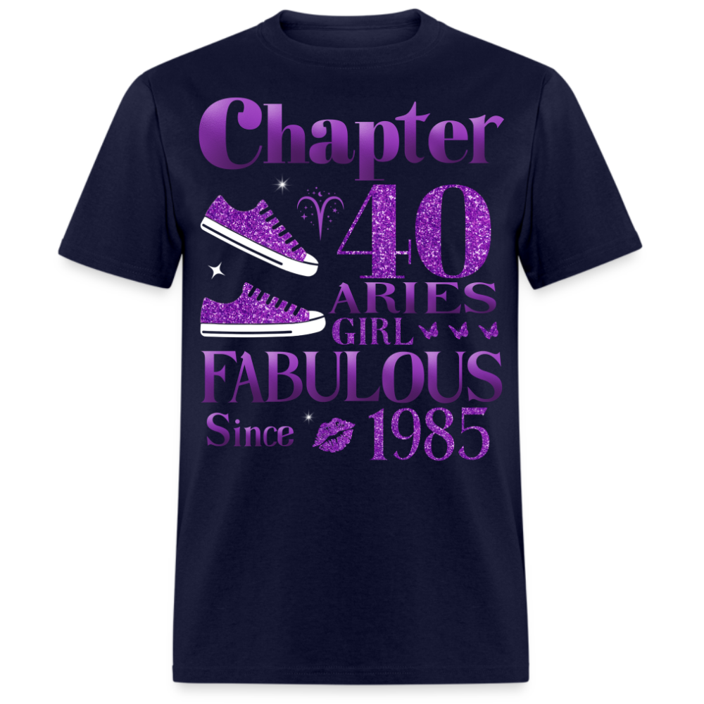 CHAPTER 40 ARIES GIRL FAB SINCE 1985 UNISEX SHIRT