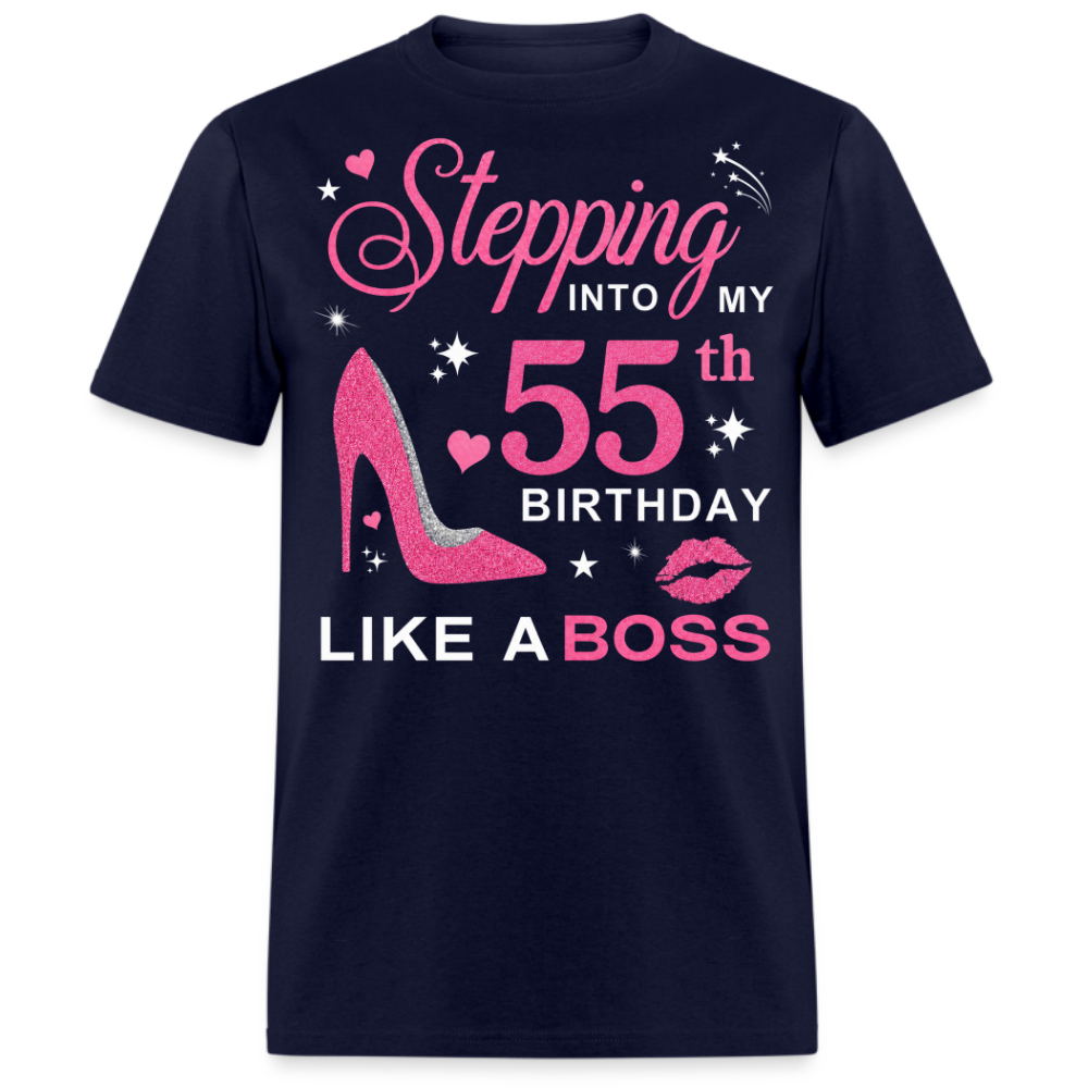 STEPPING INTO MY 55TH BIRTHDAY LIKE A BOSS UNISEX SHIRT
