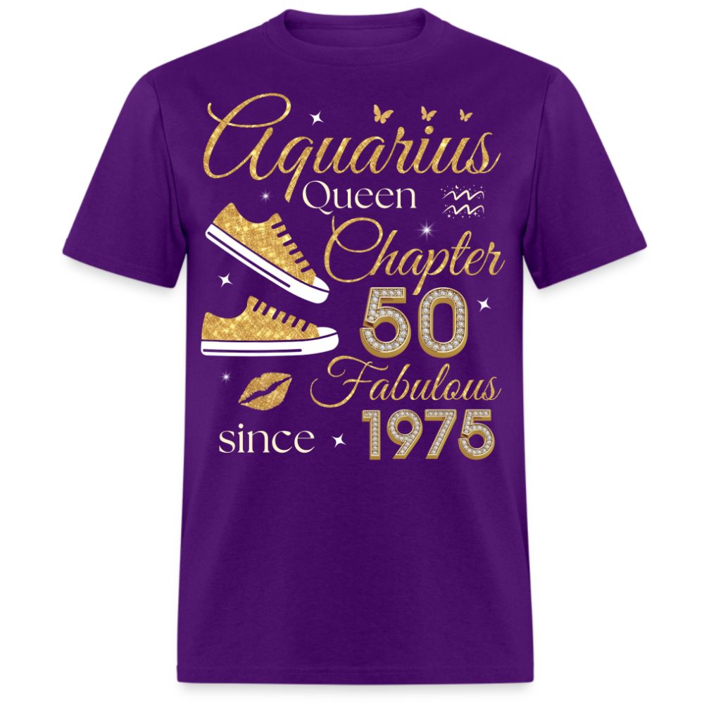 AQUARIUS QUEEN CHAPTER 50 FAB SINCE 1975 UNISEX SHIRT