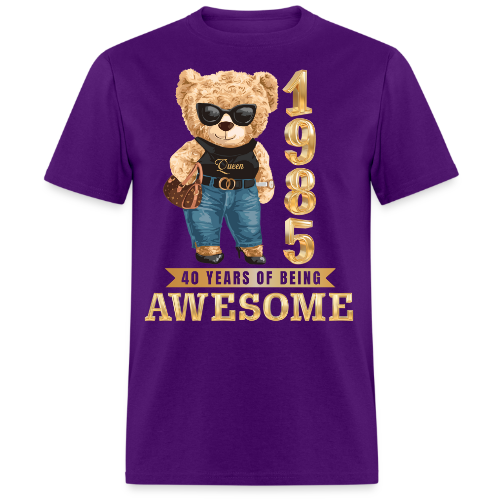 QUEEN 1985 40 YEARS OF BEING AWESOME UNISEX SHIRT