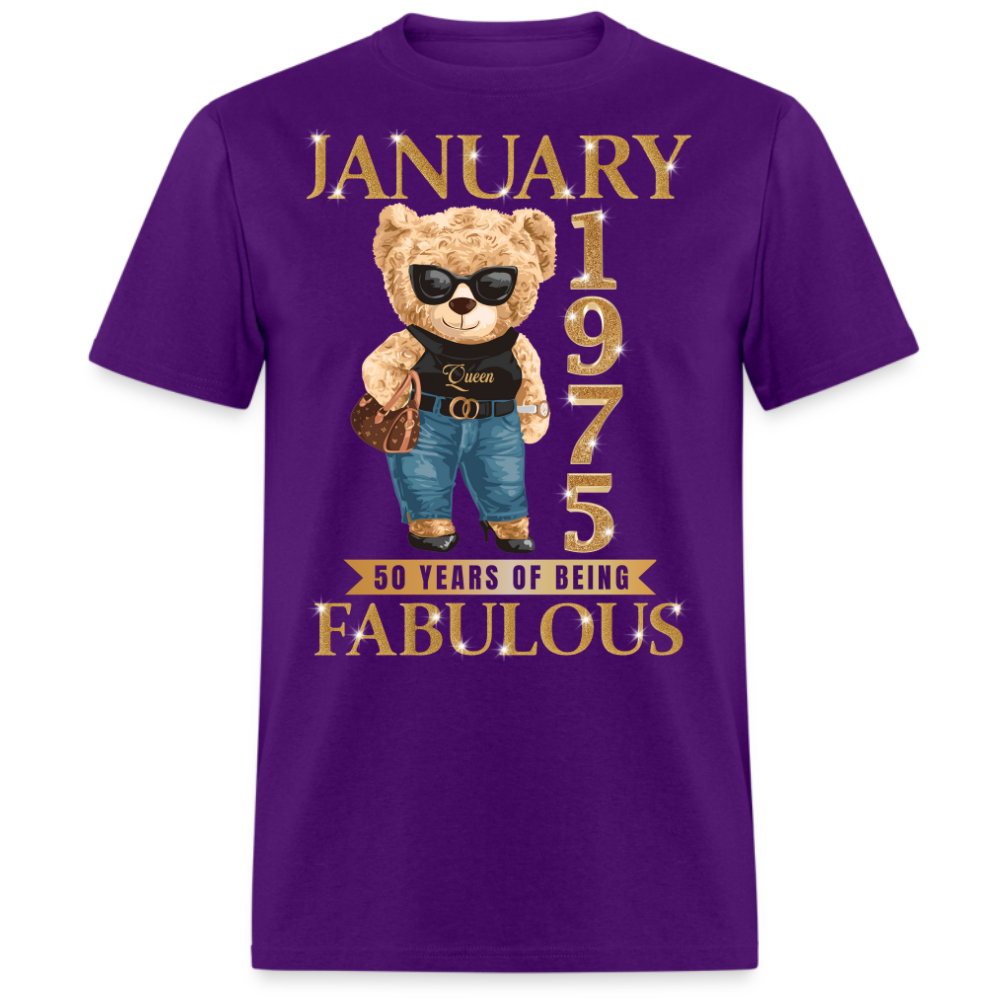 JANUARY QUEEN 1975 50 YEARS OF BEING FABULOUS UNISEX SHIRT