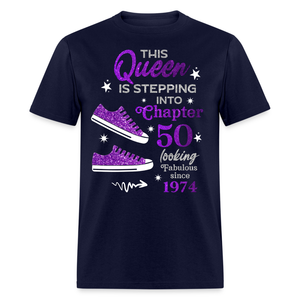 THIS QUEEN IS STEPPING INTO CHAPTER 50-1974 UNISEX SHIRT - navy