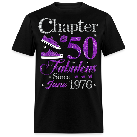 CHAPTER 50 FABULOUS SINCE JUNE 1976 UNISEX SHIRT