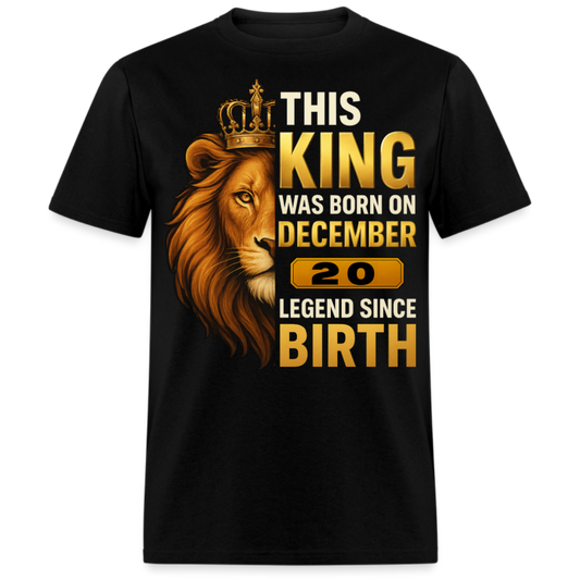 THIS KING WAS BORN ON 20 DECEMBER SHIRT