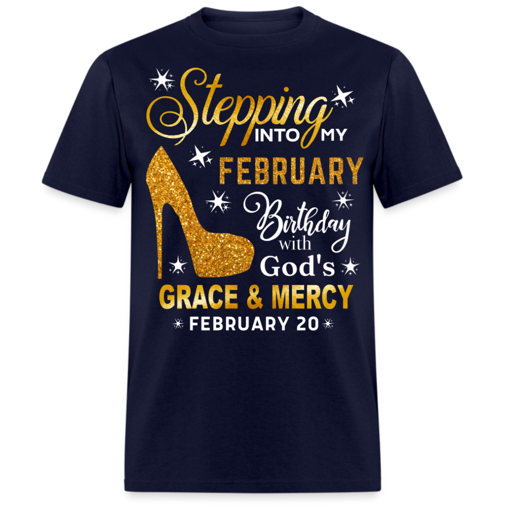 STEPPING INTO MY FEBRUARY 20 BIRTHDAY UNISEX SHIRT