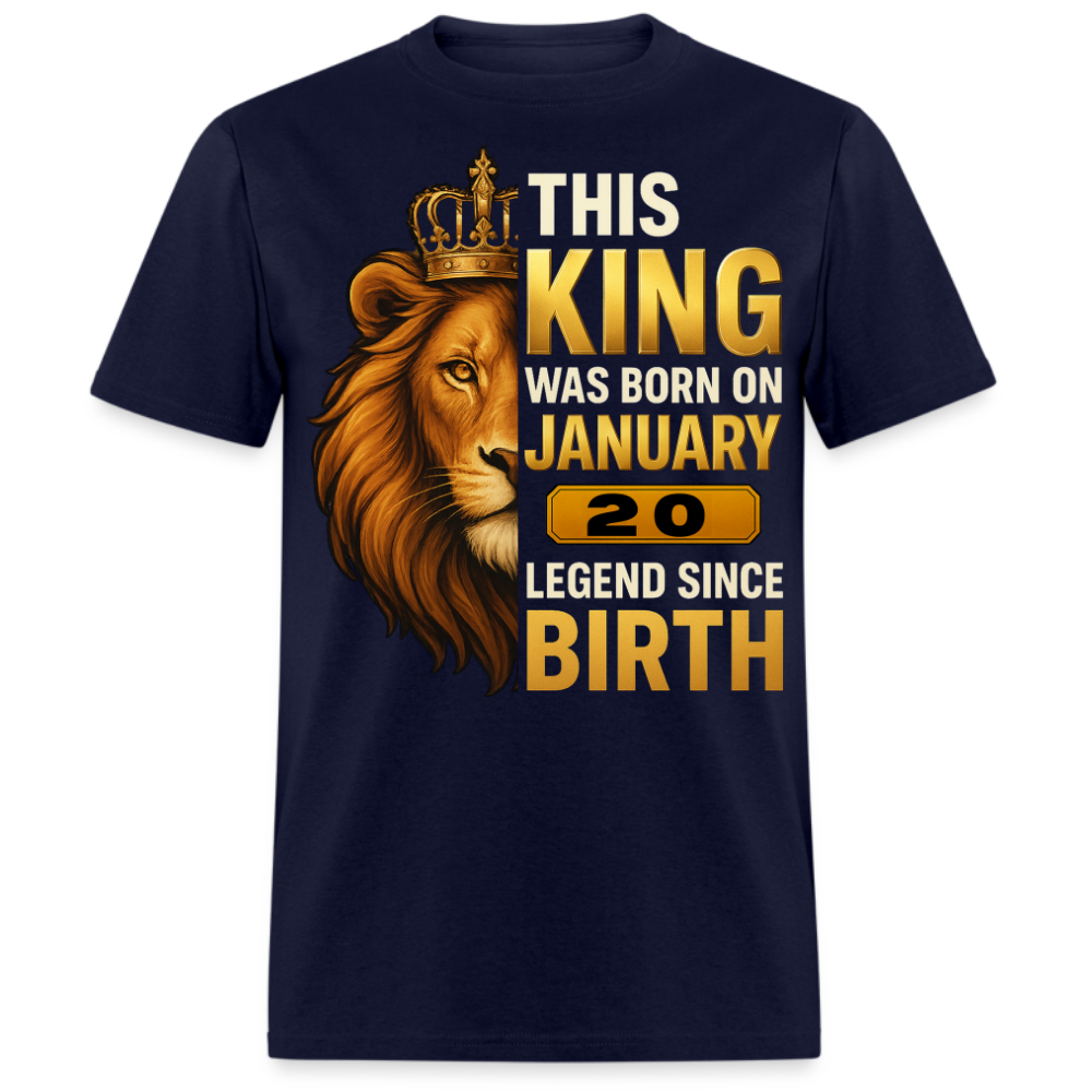 THIS KING WAS BORN ON 20 JANUARY SHIRT