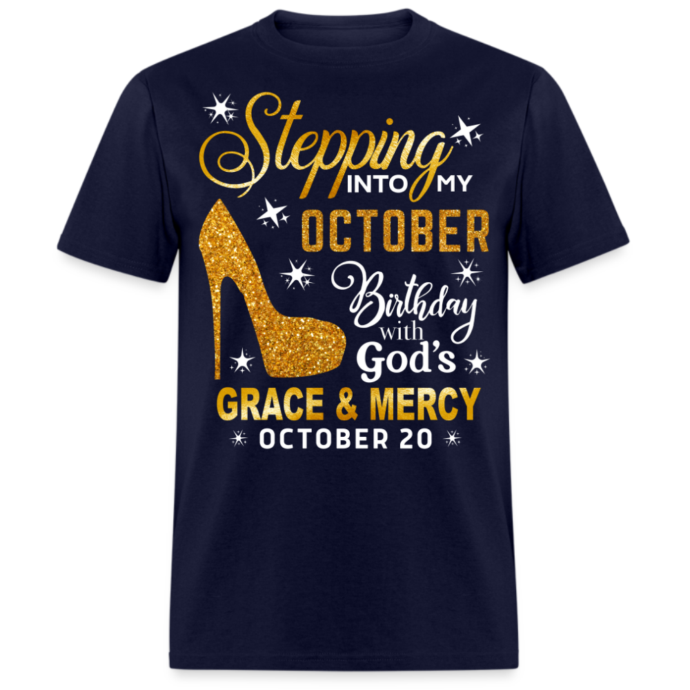 STEPPING INTO MY OCTOBER 20 BIRTHDAY UNISEX SHIRT