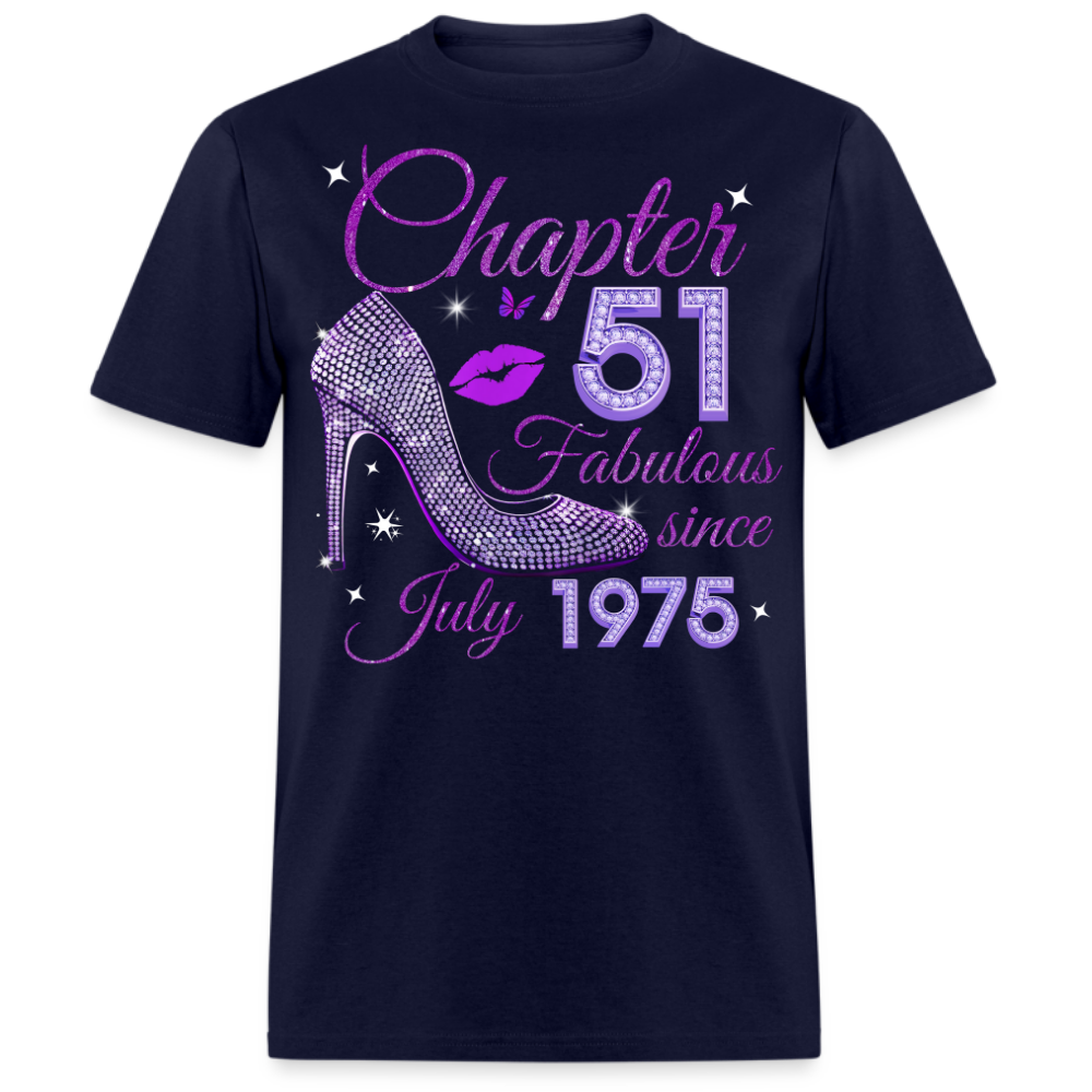 CHAPTER 51 FABULOUS SINCE JULY 1975 UNISEX SHIRT