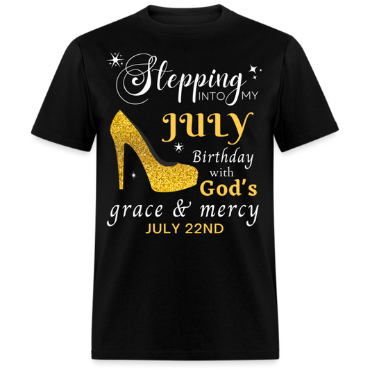 JULY 22ND GOD'S GRACE UNISEX SHIRT
