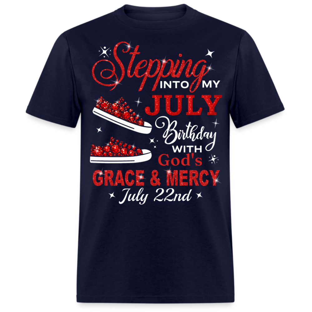 STPPING INTO JULY 22 BIRTHDAY UNISEX SHIRT
