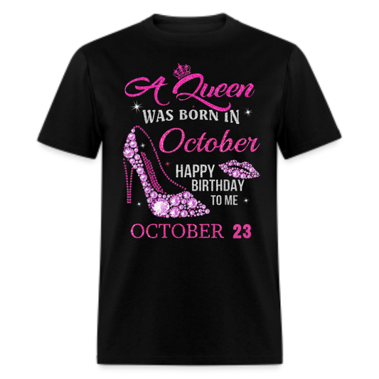 23RD OCTOBER QUEEN UNISEX SHIRT