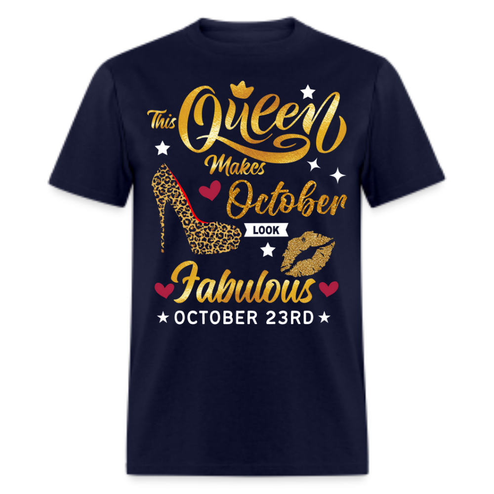 QUEEN FAB 23RD OCTOBER UNISEX SHIRT