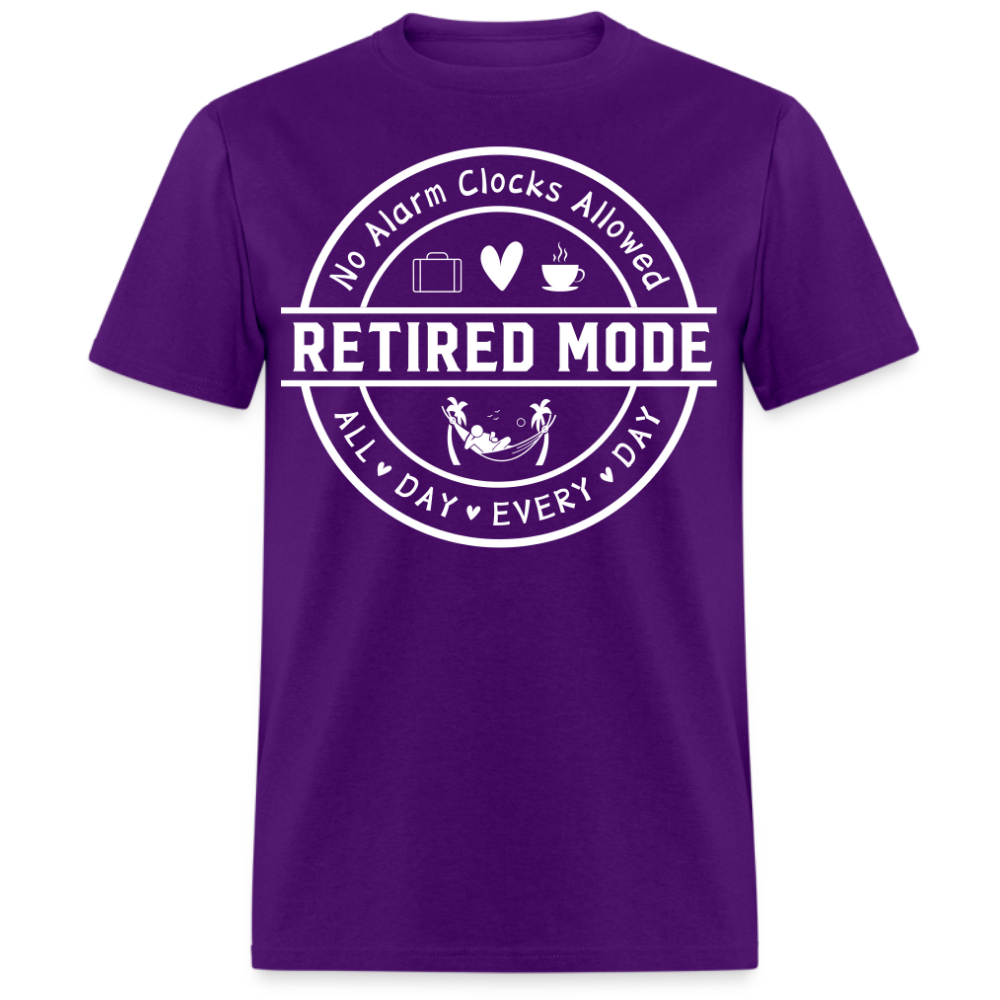 NO ALARM CLOCKS ALLOWED RETIRED MODE UNISEX SHIRT