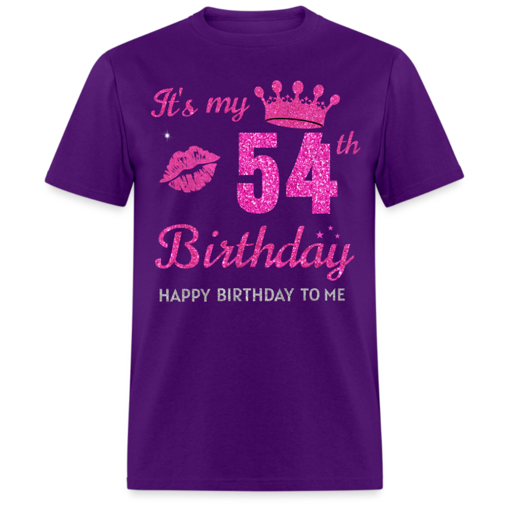 MY 54TH BIRTHDAY UNISEX SHIRT