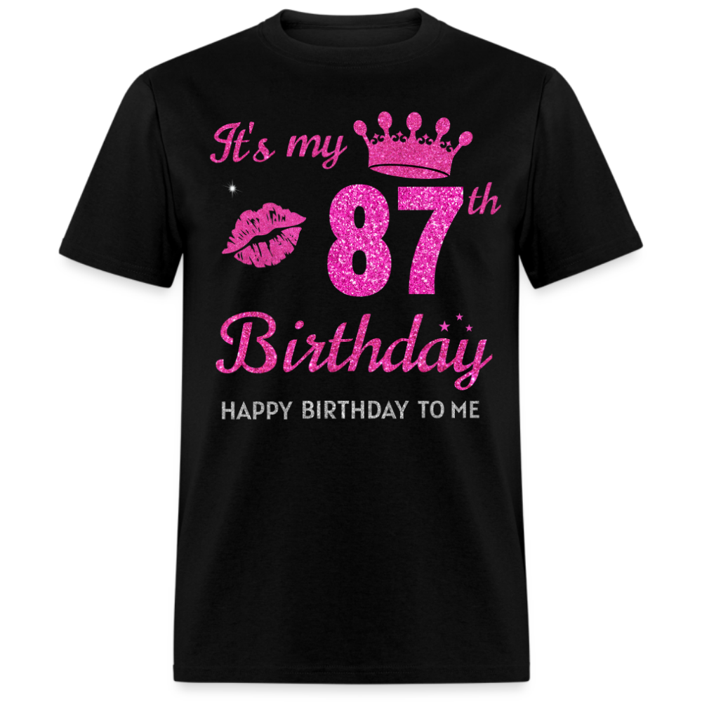 MY 87TH BIRTHDAY UNISEX SHIRT