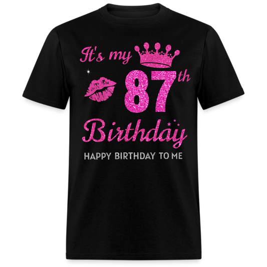 MY 87TH BIRTHDAY UNISEX SHIRT