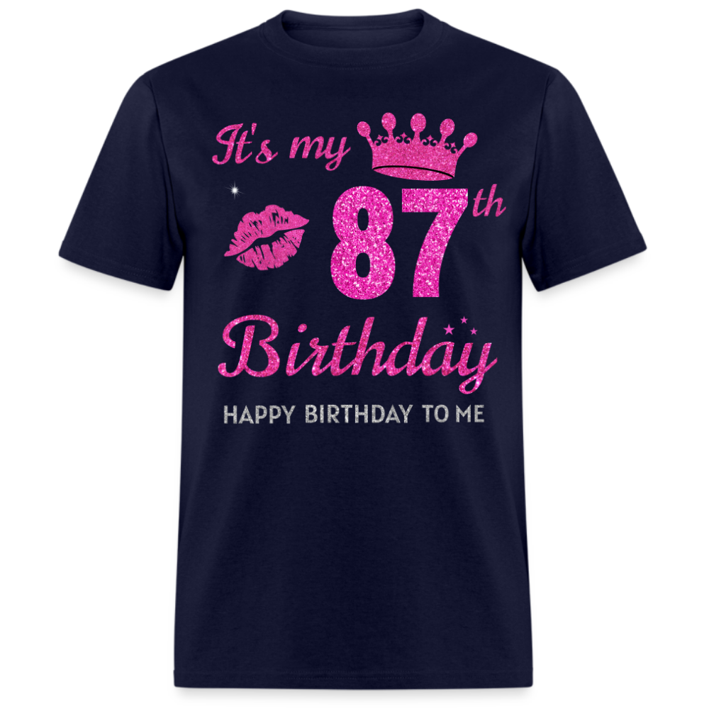 MY 87TH BIRTHDAY UNISEX SHIRT